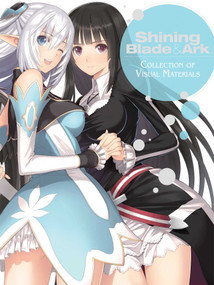 Shining Blade & Ark: Collection of Visual Materials by Sega, Tony Taka, 9781927925430