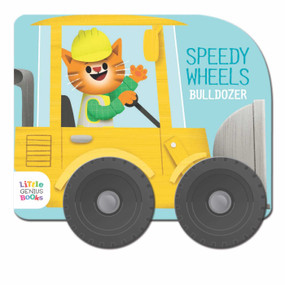 Speedy Wheels - Bulldozer by Little Genius Books, 9781960107916