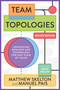 Team Topologies, 2nd Edition (Organizing Business and Technology for Fast Flow of Value) by Matthew Skelton, Manuel Pais, 9781966280002