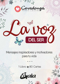 La voz del ser (Mensajes inspiraciones y motivadores para tu vida) (Spanish Edition) by Covadonga Pérez-Lozana, 9788484457473