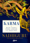 Karma (Guía yogui para crear tu destino) (Spanish Edition) by Sadhguru, 9788484459507