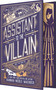 Assistant to the Villain (Special Edition Hardcover) by Hannah Nicole Maehrer, 9781682816349