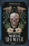 His Mortal Demise - 9781250411082 by Vanessa Le, 9781250411082