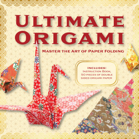 Ultimate Origami Kit (Master the Art of Paper Folding - Includes: Instruction Book, 100 Pieces of Double Sided Origami Paper) by Editors of Chartwell Books, 9781577156116