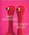 Haas Brothers (Uncanny Valley) by Haas Brothers, Andrew Blauvelt, Laura Mott, Brooke Hodge, Lita Albuquerque, Isabelle Albuquerque, 9781580937177