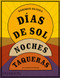 Días de sol, Noches Taqueras (Spanish Edition) by Enrique Olvera, Alonso Ruvalcaba, 9781838669874