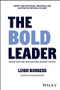 The BOLD Leader: Decide What Matters and Deliver What Counts by Leigh Burgess, 9781394343478