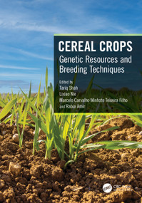 Cereal Crops (Genetic Resources and Breeding Techniques) by Tariq Shah, Lixiao Nie, Marcelo Teixeira Filho, Rabia Amir, 9781032168968