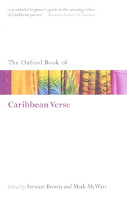 The Oxford Book of Caribbean Verse by Stewart Brown, Mark McWatt, 9780199561599