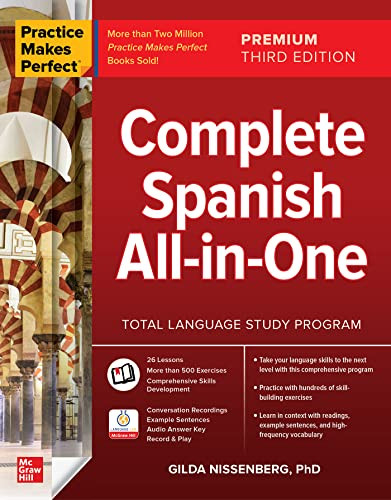 Practice Makes Perfect: Complete Spanish All-in-One, Premium Third Edition by Gilda Nissenberg, 9781264285549