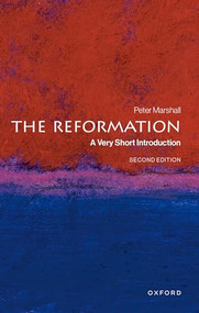 The Reformation (A Very Short Introduction) - 9780198859062 by Peter Marshall