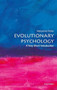 Evolutionary Psychology (A Very Short Introduction) by Maryanne Fisher, T. Joel Wade, 9780198827931