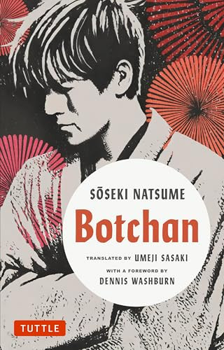 Botchan (A Novel by Soseki Natsume) by Soseki Natsume, Umeji Sasaki, 9784805318225