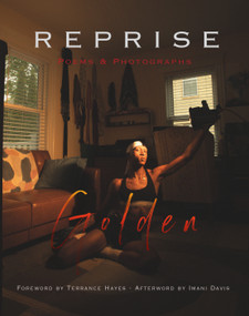 Reprise (Poems and Photographs) by Golden, 9798888903056