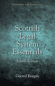 Scottish Legal System Essentials by Gerard Keegan, 9781474466479