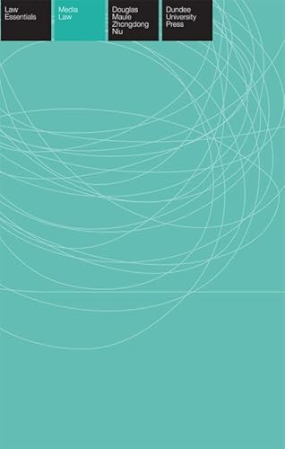 Media Law Essentials by Douglas Maule, Zhongdong Niu, 9781845860790