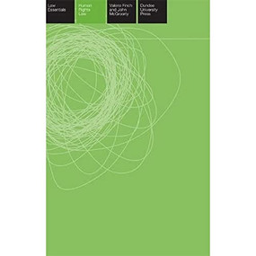 Human Rights Law Essentials by Valerie Finch, John McGroarty, 9781845860578