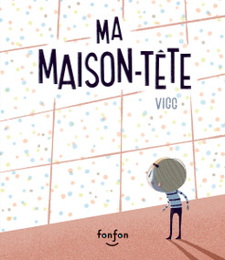 Ma Maison-Tête (French Edition) by Vigg, 9782924984376
