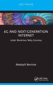 6G and Next-Generation Internet (Under Blockchain Web3 Economy) - 9781032547442 by Abdeljalil Beniiche, 9781032547442