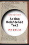 Acting Heightened Text (The Basics) by Catherine Weidner, 9781032695297