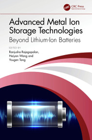 Advanced Metal Ion Storage Technologies (Beyond Lithium-Ion Batteries) by Ranjusha Rajagopalan, Haiyan Wang, Yougen Tang, 9781032076652