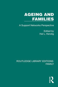 Ageing and Families (A Support Networks Perspective) by Hal L. Kendig, 9781032531731