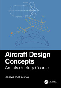 Aircraft Design Concepts (An Introductory Course) by James DeLaurier, 9781032111049