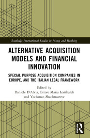 Alternative Acquisition Models and Financial Innovation - 9780367769321 by Daniele D'Alvia, Ettore Maria Lombardi, Yochanan Shachmurove, 9780367769321