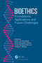 Bioethics (Foundations, Applications and Future Challenges) by Irene Cambra-Badii, Ester Busquets-Alibés, Núria Terribas-Sala, Josep-E. Baños, 9781032217567