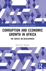 Corruption and Economic Growth in Africa (The Impact on Development) by David N. Abdulai, 9781032589763