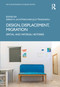 Design, Displacement, Migration (Spatial and Material Histories) by Sarah A. Lichtman, Jilly Traganou, 9781032046952