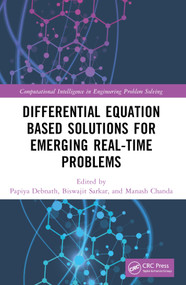 Differential Equation Based Solutions for Emerging Real-Time Problems by Papiya Debnath, Biswajit Sarkar, Manash Chanda, 9781032131399