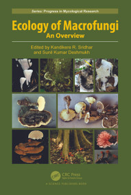 Ecology of Macrofungi (An Overview) by Kandikere R. Sridhar, Sunil Kumar Deshmukh, 9781032551555
