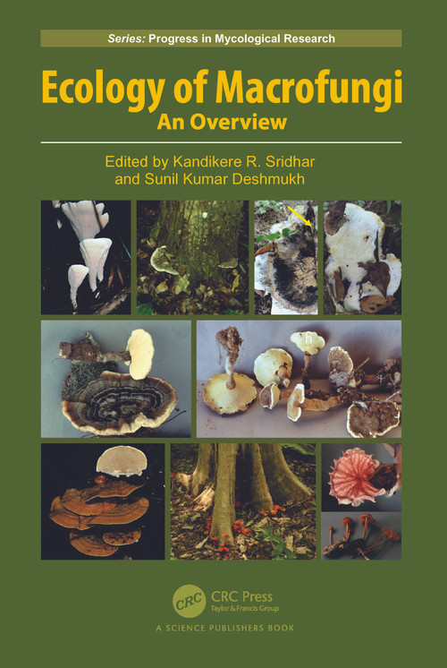 Ecology of Macrofungi (An Overview) by Kandikere R. Sridhar, Sunil Kumar Deshmukh, 9781032551555