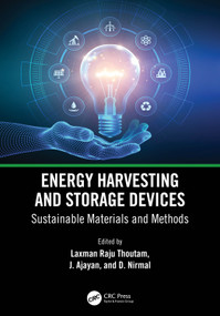 Energy Harvesting and Storage Devices (Sustainable Materials and Methods) by Laxman Raju Thoutam, J. Ajayan, D. Nirmal, 9781032375090