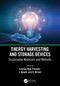 Energy Harvesting and Storage Devices (Sustainable Materials and Methods) by Laxman Raju Thoutam, J. Ajayan, D. Nirmal, 9781032375090