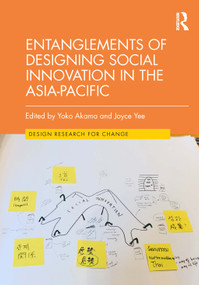 Entanglements of Designing Social Innovation in the Asia-Pacific by Yoko Akama, Joyce Yee, 9781032155562