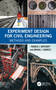 Experiment Design for Civil Engineering (Methods and Examples) by Francis J. Hopcroft, Abigail J. Charest, 9781032387703