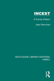 Incest (A Family Pattern) by Jean Renvoize, 9781032532325