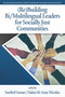 (Re)Building Bi/Multilingual Leaders for Socially Just Communities by Soribel Genao, Nakia M. Gray-Nicolas, 9781648020599