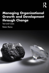 Managing Organizational Growth and Development through Change (Text and Cases) by Ratan Raina, 9781041099611