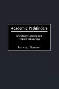 Academic Pathfinders by Patricia J. Gumport, 9781607520764