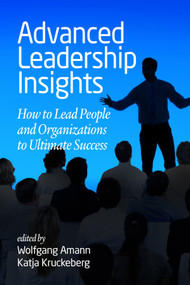 Advanced Leadership Insights (How to Lead People and Organizations to Ultimate Success) by Wolfgang Amann, Katja Kruckeberg, 9781681238166