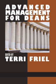 Advanced Management for Deans by Terri Friel, 9781681234700