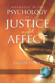 Advances in the Psychology of Justice and Affect by David De Cremer, 9781593117733
