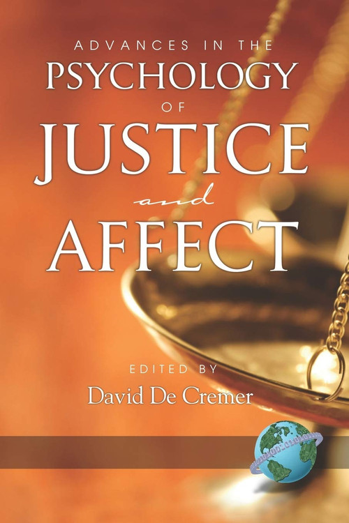 Advances in the Psychology of Justice and Affect by David De Cremer, 9781593117733