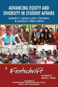 Advancing Equity and Diversity in Student Affairs (A Festschrift in Honor of Melvin C. Terrell) by Jerlando F. L. Jackson, LaVar J. Charlteston, Cornelius Gilbert, 9781681237640