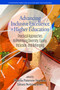 Advancing Inclusive Excellence in Higher Education (Practical Approaches to PromotingDiversity, Equity, Inclusion, and Belonging) by Shawna Patterson-Stephens, Tamara Bertrand Jones, 9798887303086