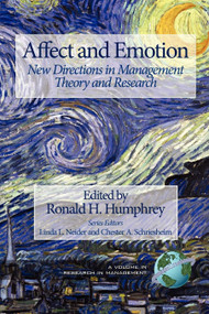 Affect and Emotion (New Directions in Management Theory and Research) by Ronald H. Humphrey, 9781593119591