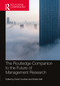 The Routledge Companion to the Future of Management Research by David Crowther, Shahla Seifi, 9781032126364